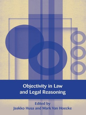 cover image of Objectivity in Law and Legal Reasoning